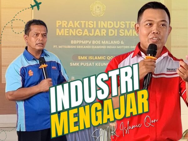 SMK Islamic Qon Tingkatkan Kompetensi Peserta Didik dengan Program "Industri Mengajar"